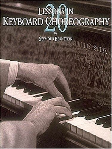 20 Lessons in Keyboard Choreography
